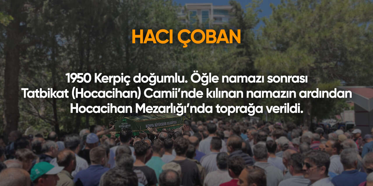 Konya'da bugün vefat edenler | 3 Haziran 2026 14